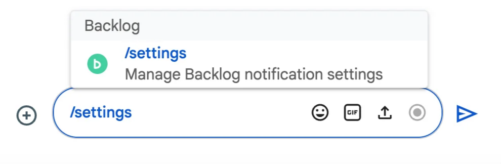 Google Chatで、メッセージに「/settings」と入力されている状態のスクリーンショット。表示されたメニューの「Backlog」の項目に「/settings」と表示されている。
